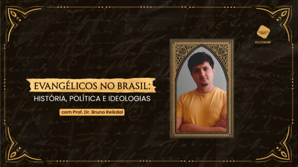 Evangélicos no Brasil: história, política e ideologias
